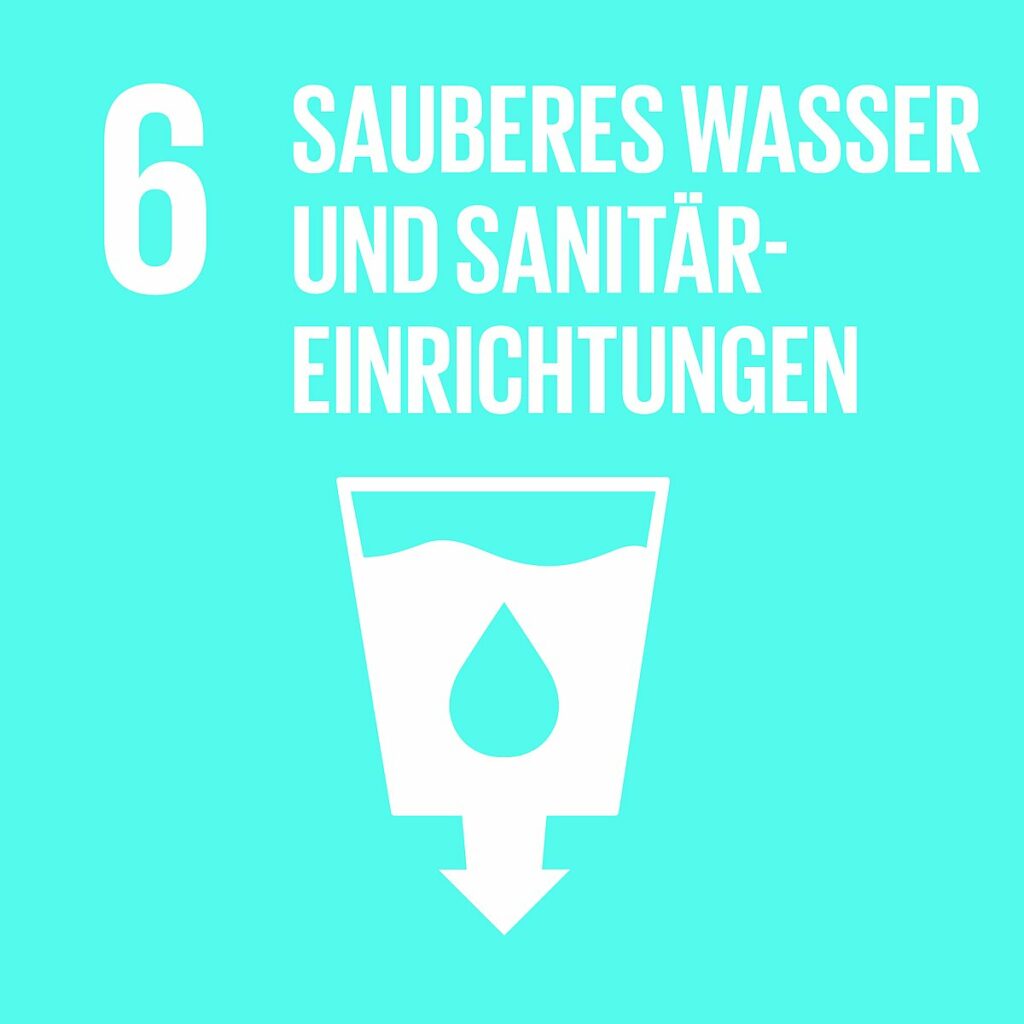 SDG 6 - Sauberes Wasser und Sanitäreinrichtungen